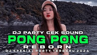 DJ PONG PONG NEW VERSI PARTY VIRAL [upl. by Torhert346]