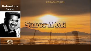 Sabor a Mi Rolando la Serie Voz y Letra Karaokes HRL [upl. by Gillett]