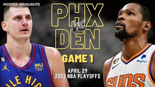 Phoenix Suns vs Denver Nuggets Full Game 1 Highlights  Apr 29  2023 NBA Playoffs [upl. by Cassella136]