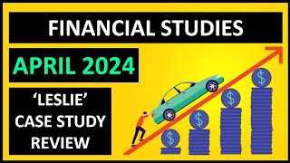 U4 April 2024 CASE STUDY REVIEW  CS2 ‘Leslie Insurance’ ✅LIBF Financial Studies DipFS Unit 4 [upl. by Fogel]