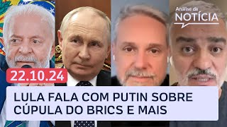 Lula e Putin conversam sobre Brics PM sob Tarcísio e notícias ao vivo  Análise da Notícia [upl. by Osnerol889]