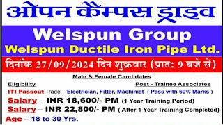 परमानेन्ट जाब का मौका है Welspun Ductile Iron Pipe Ltd Campus 27 September 2024 Male amp Female [upl. by Gosser782]