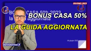 BONUS CASA 50 guida aggiornata 2023 cessione del credito ristrutturazione e ultime notizie [upl. by Martinez]