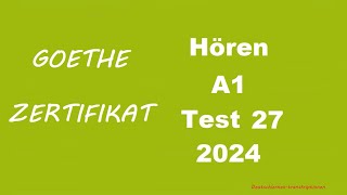 Goethe Zertifikat A1 Hören  2024  Test 27 [upl. by Sikata492]