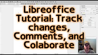 Libreoffice Tutorial Track changes Comments and Colaborate [upl. by Bedad]