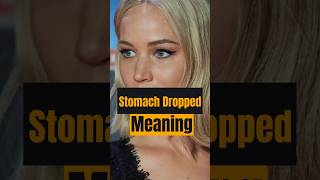 Meaning of quotMy stomach droppedquot in English [upl. by Otsuj]