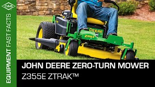 John Deere Z355E ZTrak™ Zero Turn Mower The Complete Package [upl. by Jeffy]