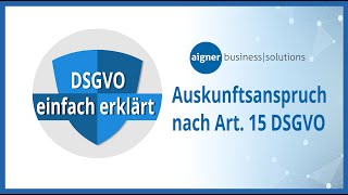 DSGVO einfach erklärt  Auskunftsersuchen nach Art 15 [upl. by Itsrejk]