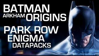 Batman Arkham Origins Enigma Data Packs  Park Row [upl. by Etnohc]