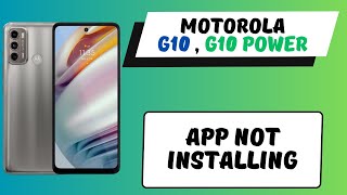 How to Fix Motorola G10  G10 Power App Not installing  APK not install problem [upl. by Nibroc419]