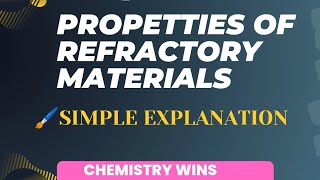 PROPERTIES OF REFRACTORIES sadhanadhananjaya CHEMISTRY WINS [upl. by Meggs]