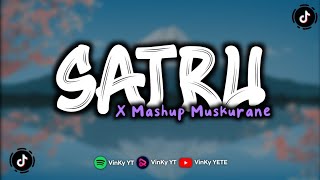 DJ SATRU X MASHUP MUSKURANE OLD MENGKANE VIRAL TIKTOK [upl. by Ittocs]