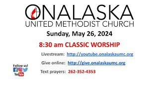 830 AM Classic Service Sunday May 26 2024 [upl. by Ssitnerp]