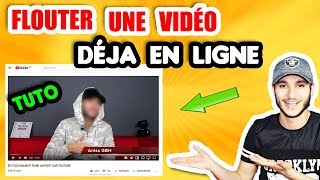 TUTO COMMENT FLOUTER UNE VIDÉO SUR YOUTUBE [upl. by Aitekram]