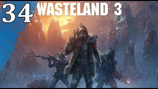 WASTELAND 3 Walkthrough Gameplay Part 34  1440p 60FPS [upl. by Zolnay965]