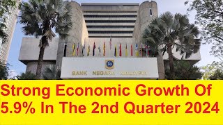 Bank Negara Malaysia The Malaysian Economy Advanced By 59 In The 2nd Quarter Of 2024 [upl. by Ocir]