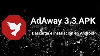 Descargar AdAway 33 APK y eliminar publicidad [upl. by Naud]