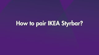 How to pair IKEA Styrbar [upl. by Eniak343]