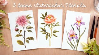 3 Loose Watercolor Florals Step by Step Tutorial [upl. by Nnaillij593]