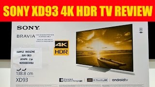 Sony XD93  KD55XD9305 X930D 4K UHD HDR TV REVIEW [upl. by Stephania]