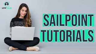 Sailpoint Application Onboarding  Sailpoint Tutorial for Beginners  Sailpoint training  Upptalk [upl. by Eerased]