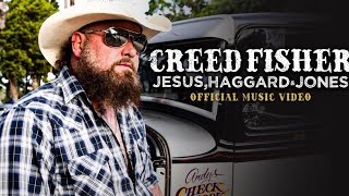 Creed Fisher  Jesus Haggard amp Jones Official Video [upl. by Damian]