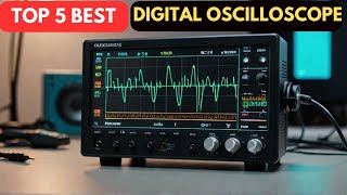 Best Digital Oscilloscopes 2024 Top 5 Picks for Every Budget and Performance [upl. by Lachance]