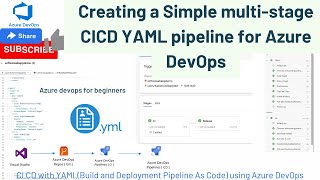 Creating a Simple multistage Build and Release CI CD YAML pipeline for Azure DevOps [upl. by Bil]