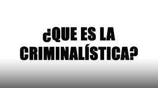 ¿Que es la criminalística  Criminalística [upl. by Ranite792]