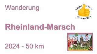 RheinlandMarsch 2024  50 km [upl. by Bourgeois]