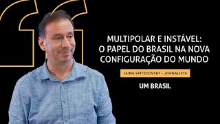 Mundo vive o período mais imprevisível dos últimos 30 anos  Jaime Spitzcovsky  Especial UB 10 anos [upl. by Oria]