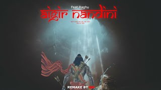 AIGIRI NANDINI FeatRaghu  Remake Version by  Prod By NIIIV [upl. by Wons860]