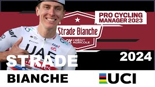 Strade Bianche 2024  Pogacar versus   EXT  Pro Cycling Manager 2023 [upl. by Mattox]