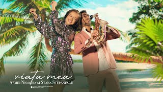 Stana Stepanescu ✗ Armin Nicoara  Viata mea Videoclip Oficial [upl. by Adnuahsar]