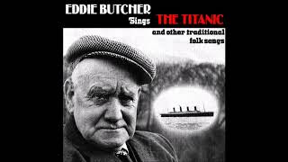 Eddie Butcher  The Titanic And Other Traditional Folk Songs irishfolksong [upl. by Hselin]