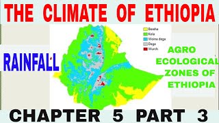 Climate of Ethiopia Chapter 5 Part 3 [upl. by Anirb]