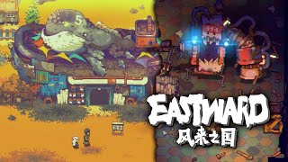 I PLAYED EASTWARD Impressions After 5 Hours of Gameplay [upl. by Chelton]