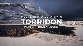 Winter in Torridon  Part Three [upl. by Meingolda322]