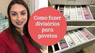 Como fazer suas próprias divisórias de gavetas  DIY  Valéria Angelotti [upl. by Olli]