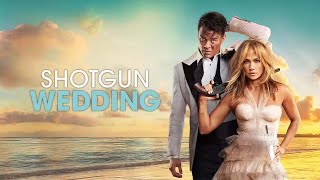 Shotgun Wedding 2022 Movie  Jennifer Lopez Josh Duhamel  Shotgun Wedding 2023 Movie Full Review [upl. by Teodora]