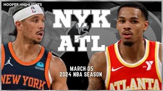 Atlanta Hawks vs New York Knicks Full Game Highlights  Mar 5  2024 NBA Season [upl. by Kirred]