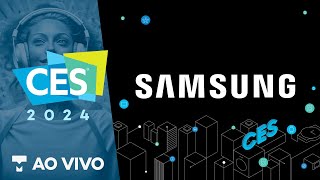 Conferência Samsung na CES 2024 com tradução simultânea PTBR AO VIVO [upl. by Eihcir]