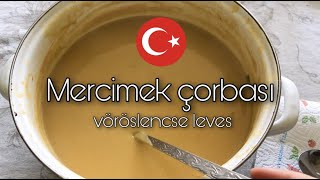 VÖRÖSLENCSE LEVES RECEPT🇹🇷 [upl. by Reivaz]