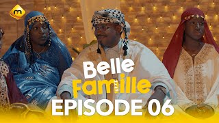 Série  Belle Famille  Saison 1  Episode 18 [upl. by Langan]