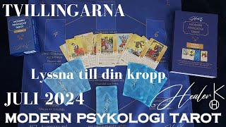 Tvillingarna ♊️ Juli 2024  Lyssna till din kropp  Modern Psykologi Tarot  Healer K [upl. by Esirahc]