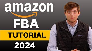 Amazon FBA For Beginners 2024 Step by Step Tutorial [upl. by Elwood31]