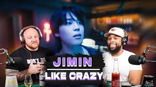 지민 Jimin Like Crazy Official MV  REACTION [upl. by Arikehs725]