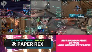 BEST ROUND PaperRex VS GEN G ON FINAL UNTIL HIS WINNING VCT PACIFIC STAGE 1  VALONAAAH CLIP [upl. by Anya]