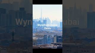 Wyndham Dubai Deira dubai wyndham [upl. by Zoilla]