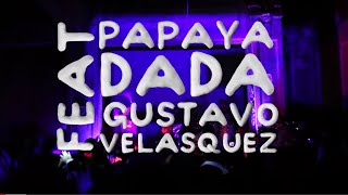 Papaya Dada Homenaje a Medardo Ft Gustavo Velasquez  Esteban Portugal [upl. by Gausman]